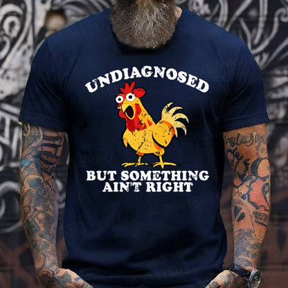 Undiagnosed But Something Ain't Right Funny T-Shirts