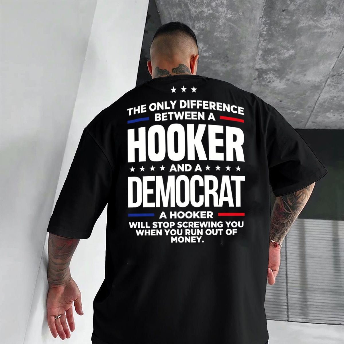 The Only Difference Between A Hooker And A Democrat Unisex T-shirt/Crewneck/Hoodie