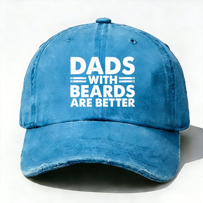 Dads With Beards Are Better Father's Day Gift Baseball Cap