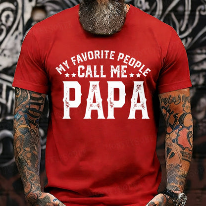 Personalized “My Favorite People Call Me Papa Custom Father's T-Shirts