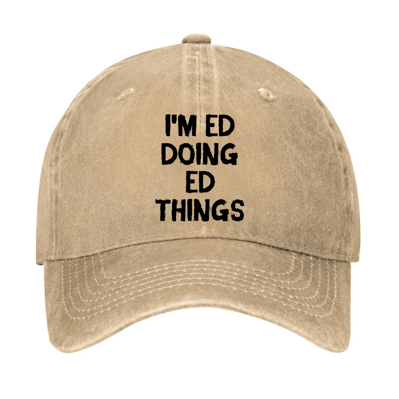 I'm ED Doing ED Things Hat