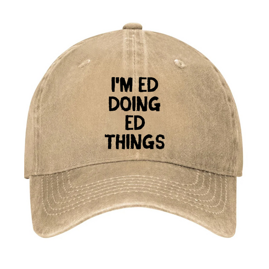 I'm ED Doing ED Things Hat