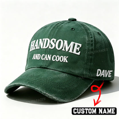 Handsome And Can Cook Embroidered Hat