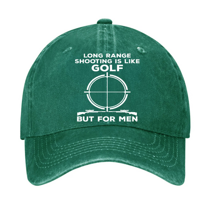 Long Range Shooting Is Like A Golf But For Real Men Hat