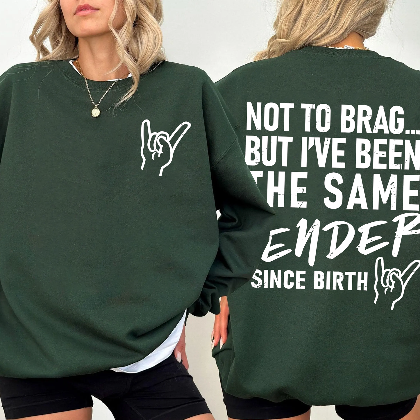 Not To Brag... But I've Been The Same Gender Unisex T-shirt/Crewneck/Hoodie