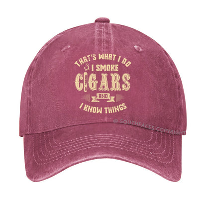 That's What I Do I Smoke Cigars And I Know Things hat