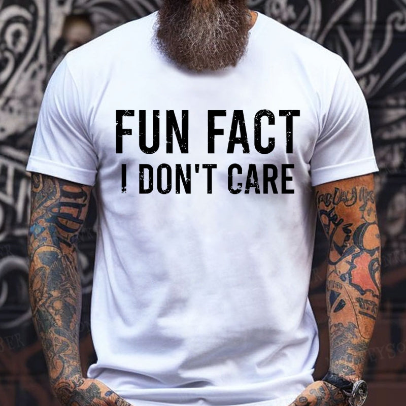 Fun Fact I Don't Care Funny shirts