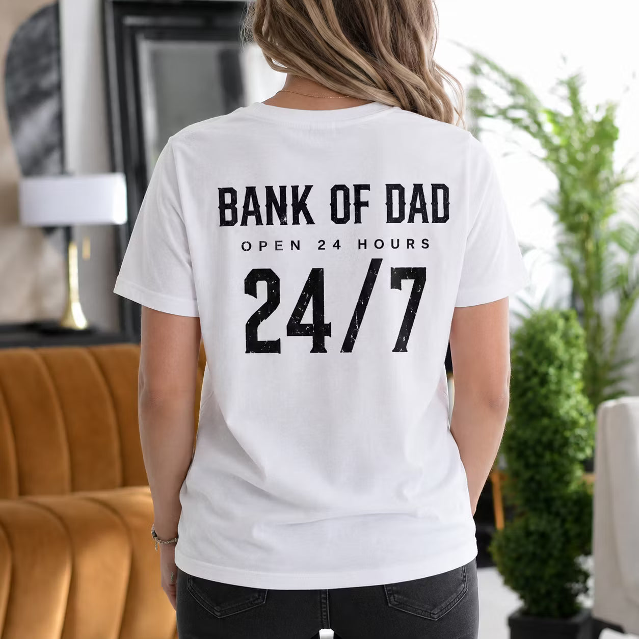 Bank of Dad Open 24 Hours 24 7 Gift Unisex T-shirt/Crewneck/Hoodie