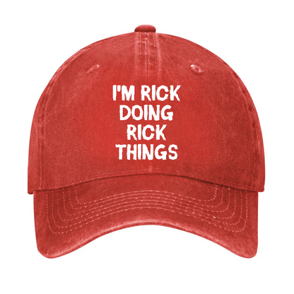 I'm Rick Doing Rick Things Hat