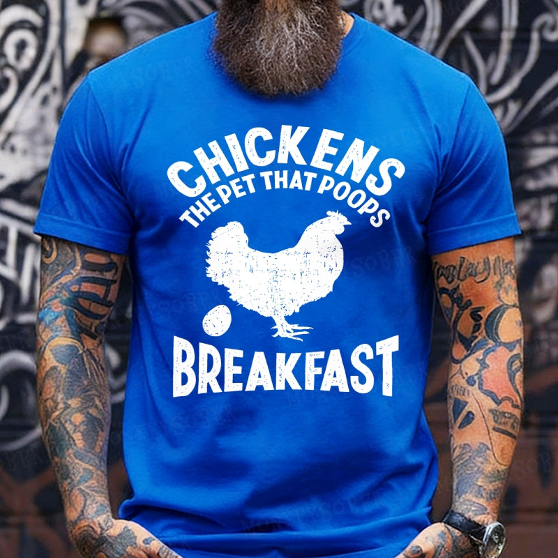 Chickens The Pet That Poops Breakfast Funny T-Shirts
