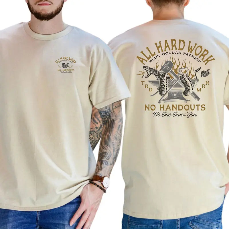 All Hard Work No Handouts 2-Sides Graphics T-Shirt, Blue Collar Shirt, Dad Gifts Graphics Tee, Men's Gifts, Casual Menswear, For Men