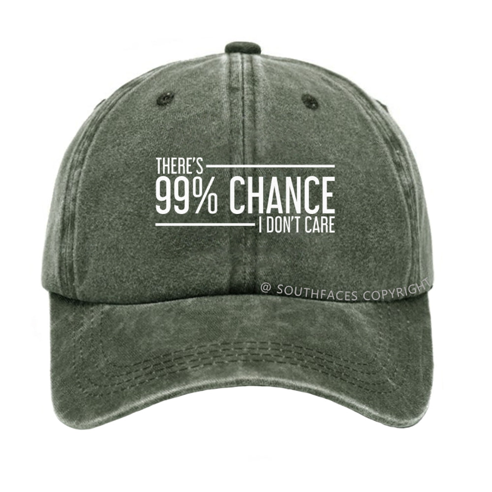 There's A 99% Chance I Don't Care Funny hat