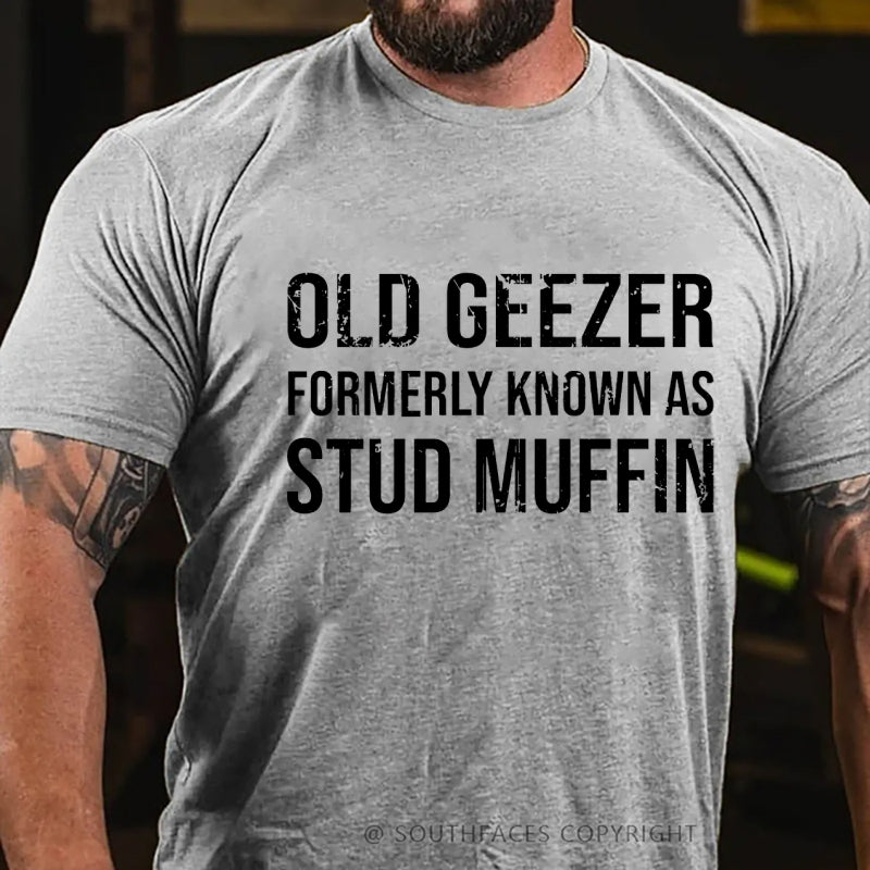 Funny Old Geezer Formerly Known As Stud Muffin T-Shirt
