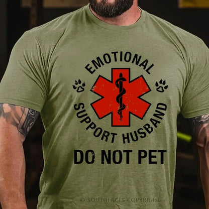 Emotional Support Husband Do Not Pet T-Shirt