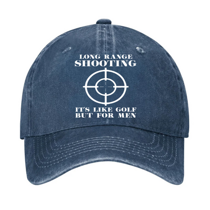 Long Range Shooting Is Like A Golf But For Men Hat