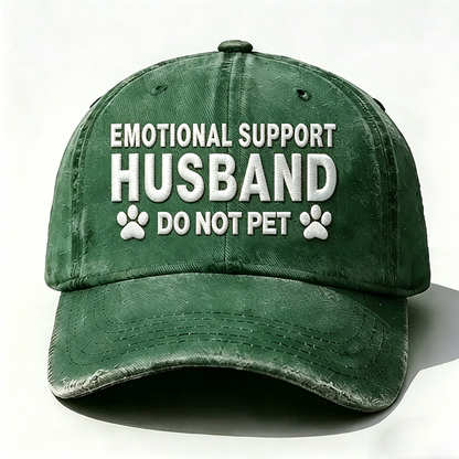 Emotional Support Husband Do Not Pet Embroidered Hat