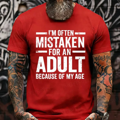 I'm Often Mistaken For An Adult Because Of My Age T-Shirts