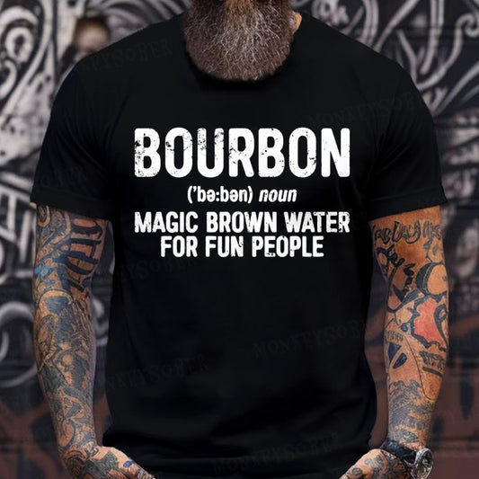 Bourbon Magic Brown Water For Fun People T-Shirts