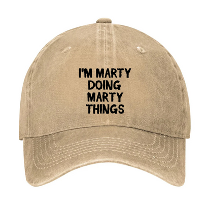 I'm Marty Doing Marty Things Hat