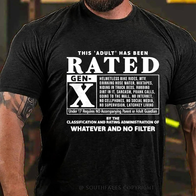 This Adult Has Been Rated Gen-X  T-Shirt