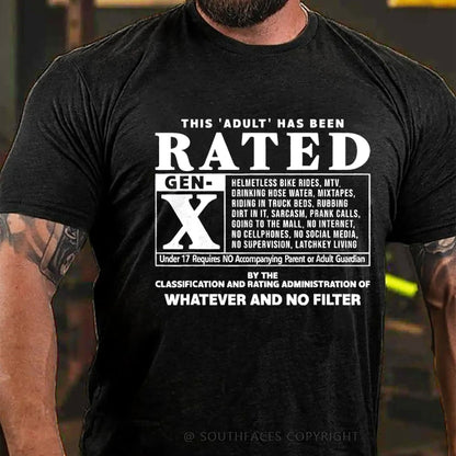 This Adult Has Been Rated Gen-X  T-Shirt