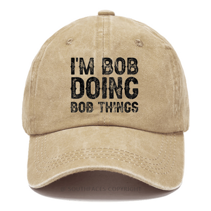 I'm Bob Doing Bob Things Hat