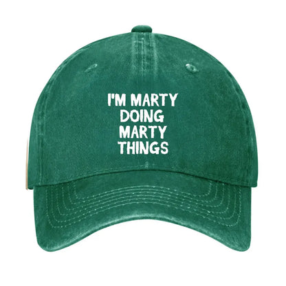 I'm Marty Doing Marty Things Hat
