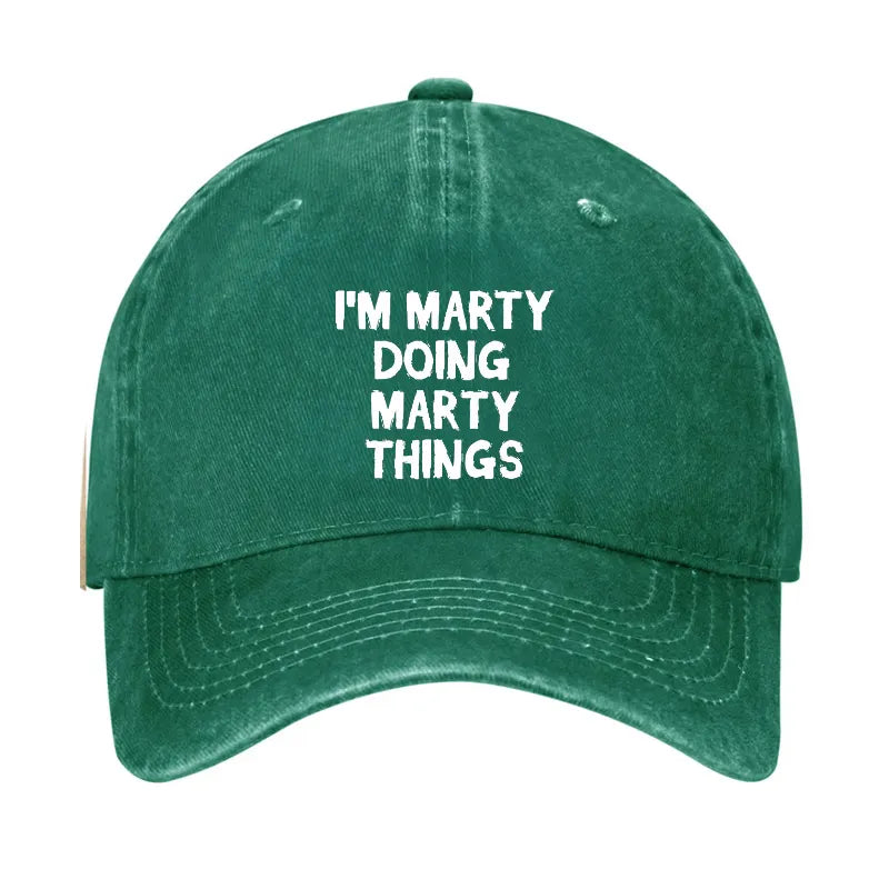 I'm Marty Doing Marty Things Hat
