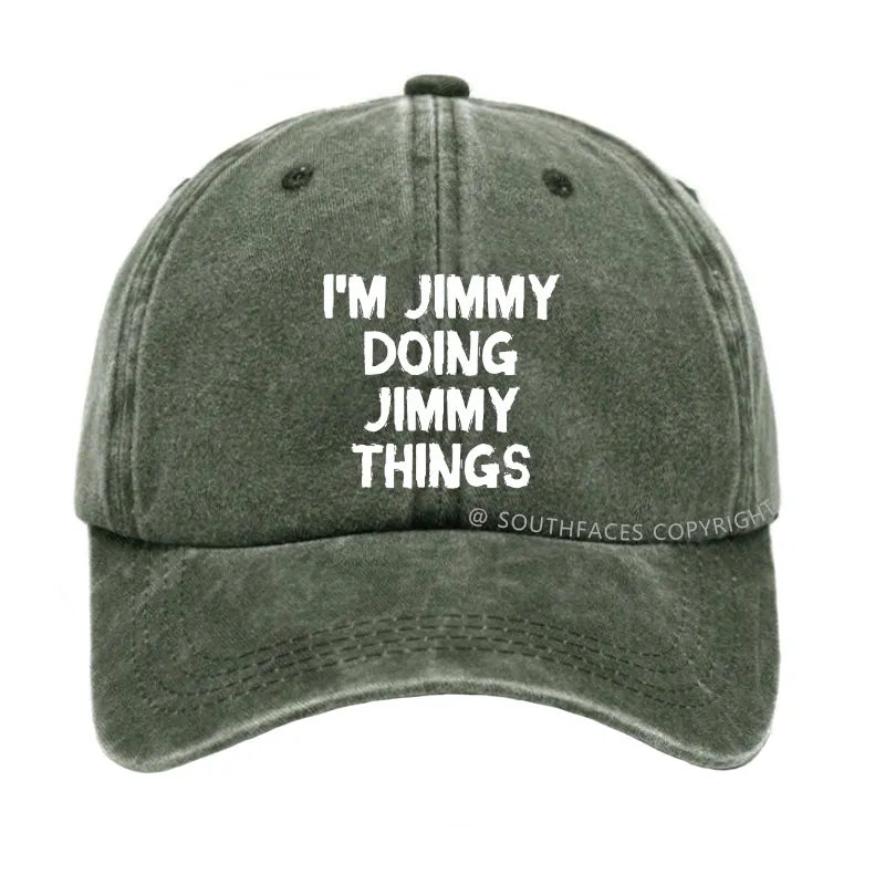 I'M Jimmy Doing Jimmy Things Hat