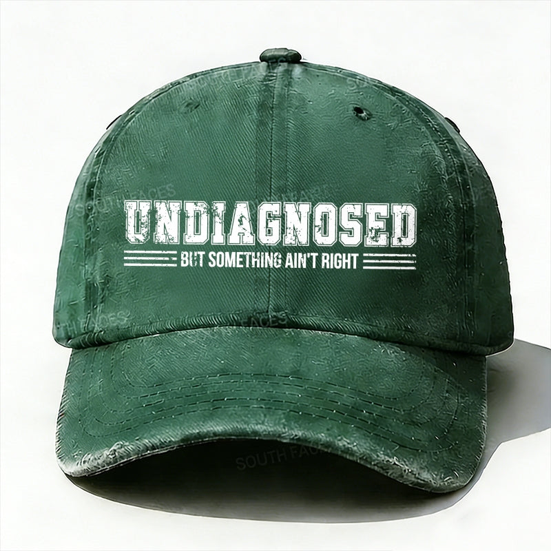 Undiagnosed But Something Ain't Right Baseball Cup