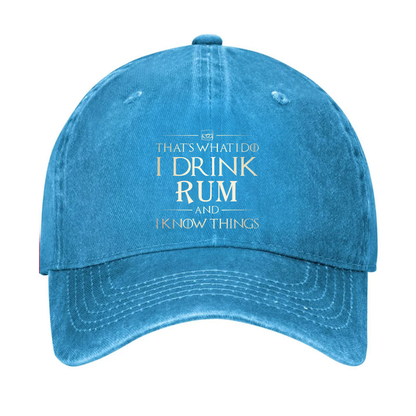 That's What I Do I Drink Rum And I Know Things Hat Hat