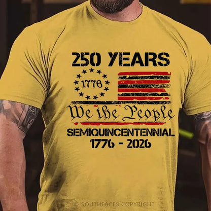 250 Years We The People Semiquincentennial America Anniversary T-Shirt