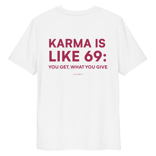 KARMA IS LIKE 69