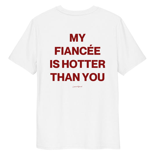 MY FIANCÈE IS HOTTER THAN YOU